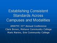 Establishing Consistent Standards Across Campuses and Modalities