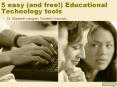 5 easy and free Educational Technology tools PowerPoint PPT Presentation