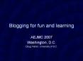 Blogging for fun and learning PowerPoint PPT Presentation