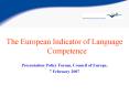 The European Indicator of Language Competence PowerPoint PPT Presentation