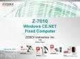 Z7010 Windows CE.NET Fixed Computer PowerPoint PPT Presentation