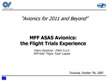 MFF ASAS Avionics: the Flight Trials Experience
