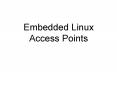 Embedded Linux Access Points PowerPoint PPT Presentation