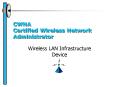 CWNA Certified Wireless Network Administrator PowerPoint PPT Presentation