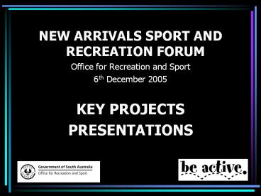 NEW ARRIVALS SPORT AND RECREATION FORUM