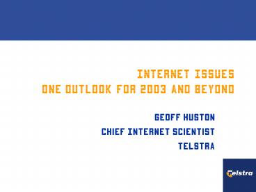 Internet Issues One outlook for 2003 and beyond