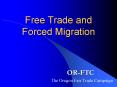 Free Trade and Forced Migration PowerPoint PPT Presentation