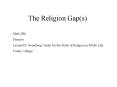 The Religion Gaps PowerPoint PPT Presentation