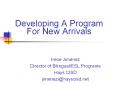 Developing A Program For New Arrivals PowerPoint PPT Presentation