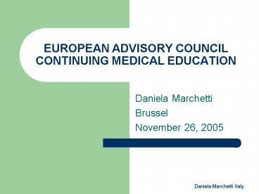 EUROPEAN ADVISORY COUNCIL CONTINUING MEDICAL EDUCATION