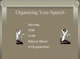 Organizing Your Speech PowerPoint PPT Presentation