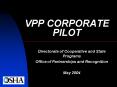 VPP CORPORATE PILOT PowerPoint PPT Presentation
