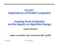 CS 267: Applications of Parallel Computers  Floating Point Arithmetic and its Impact on Algorithm Design PowerPoint PPT Presentation