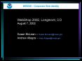 WebShop 2002, Longmont, CO August 7, 2002 Susan McLean Susan.McLeannoaa.gov Andrew Allegra Andy.Alle PowerPoint PPT Presentation