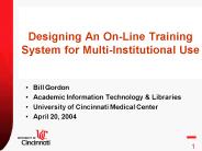 Designing An OnLine Training System for MultiInstitutional Use