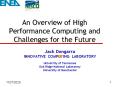 An Overview of High Performance Computing and Challenges for the Future PowerPoint PPT Presentation