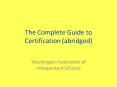 The Complete Guide to Certification abridged PowerPoint PPT Presentation