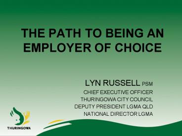 THE PATH TO BEING AN EMPLOYER OF CHOICE