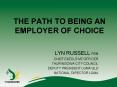 THE PATH TO BEING AN EMPLOYER OF CHOICE PowerPoint PPT Presentation