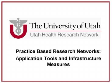 Practice Based Research Networks: