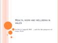 Health, work and wellbeing in wales PowerPoint PPT Presentation