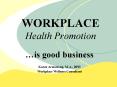 WORKPLACE Health Promotion PowerPoint PPT Presentation