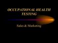 OCCUPATIONAL HEALTH TESTING PowerPoint PPT Presentation