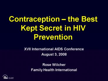 Contraception the Best Kept Secret in HIV Prevention