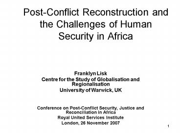 PostConflict Reconstruction and the Challenges of Human Security in Africa