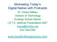 Motivating Todays Digital Native with Podcasts PowerPoint PPT Presentation
