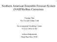 Northern American Ensemble Forecast System NAEFSBias Correction PowerPoint PPT Presentation