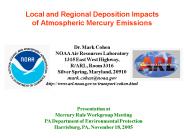 Local and Regional Deposition Impacts of Atmospheric Mercury Emissions