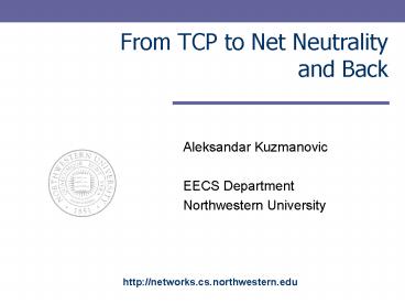 From TCP to Net Neutrality and Back