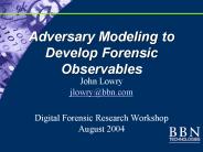 Adversary Modeling to Develop Forensic Observables