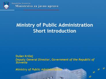 Ministry of Public Administration Short introduction