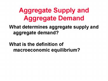 Aggregate Supply and Aggregate Demand