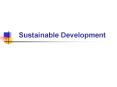 Sustainable Development PowerPoint PPT Presentation