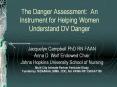 The Danger Assessment: An Instrument for Helping Women Understand DV Danger PowerPoint PPT Presentation