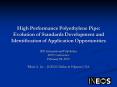 High Performance Polyethylene Pipe: Evolution of Standards Development and Identification of Applica PowerPoint PPT Presentation