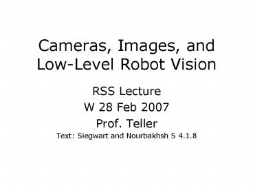 Cameras, Images, and LowLevel Robot Vision