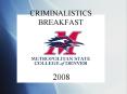 CRIMINALISTICS BREAKFAST PowerPoint PPT Presentation