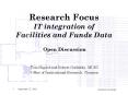 Research Focus IT integration of Facilities and Funds Data PowerPoint PPT Presentation