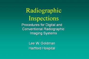 Radiographic Inspections