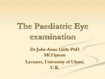 The Paediatric Eye examination