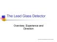 The Lead Glass Detector PowerPoint PPT Presentation