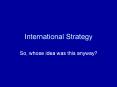 International Strategy PowerPoint PPT Presentation