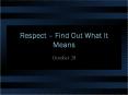 Respect  PowerPoint PPT Presentation