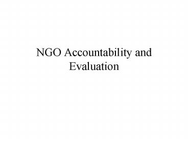 NGO Accountability and Evaluation