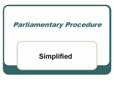 Parliamentary Procedure