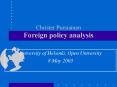 Christer Pursiainen Foreign policy analysis PowerPoint PPT Presentation